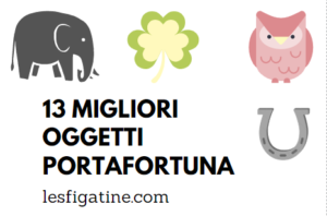 I 13 migliori oggetti portafortuna